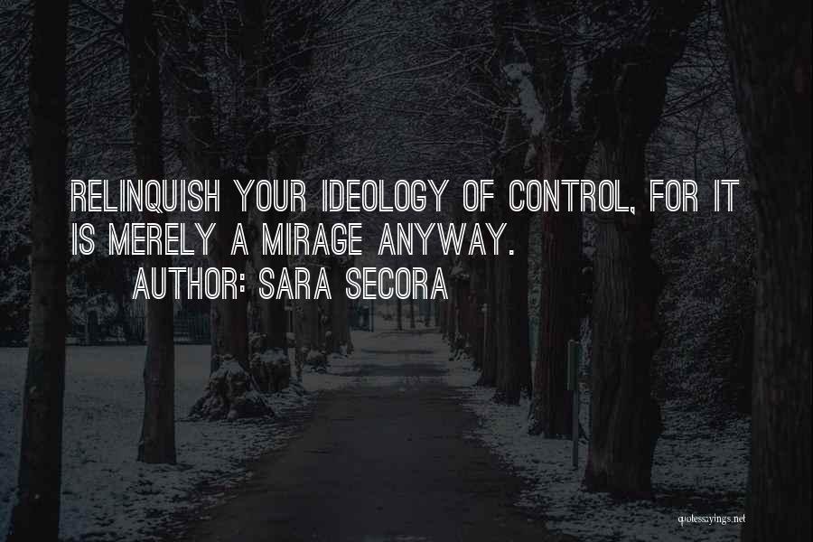 Taking Control Over Your Life Quotes By Sara Secora