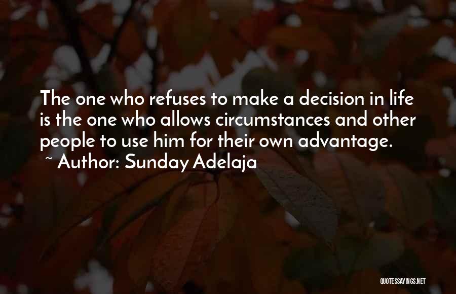 Taking Decision In Life Quotes By Sunday Adelaja