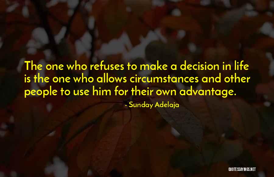 Taking Decision Quotes By Sunday Adelaja Taking Decision Quotes By Sunday Adelaja