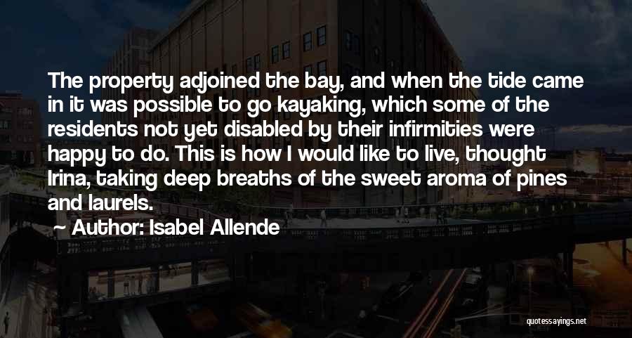 Taking Deep Breaths Quotes By Isabel Allende