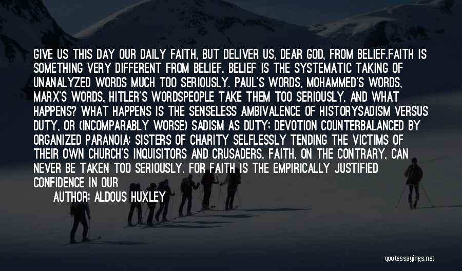 Taking God Seriously Quotes By Aldous Huxley