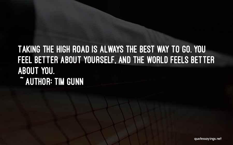 Taking High Road Quotes By Tim Gunn