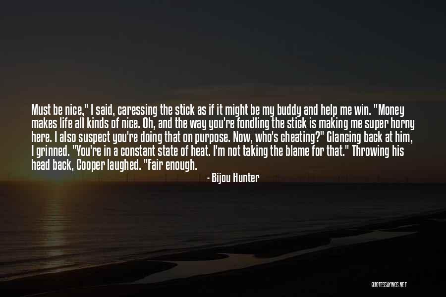 Taking Him Back Quotes By Bijou Hunter Taking Him Back Quotes By Bijou Hunter