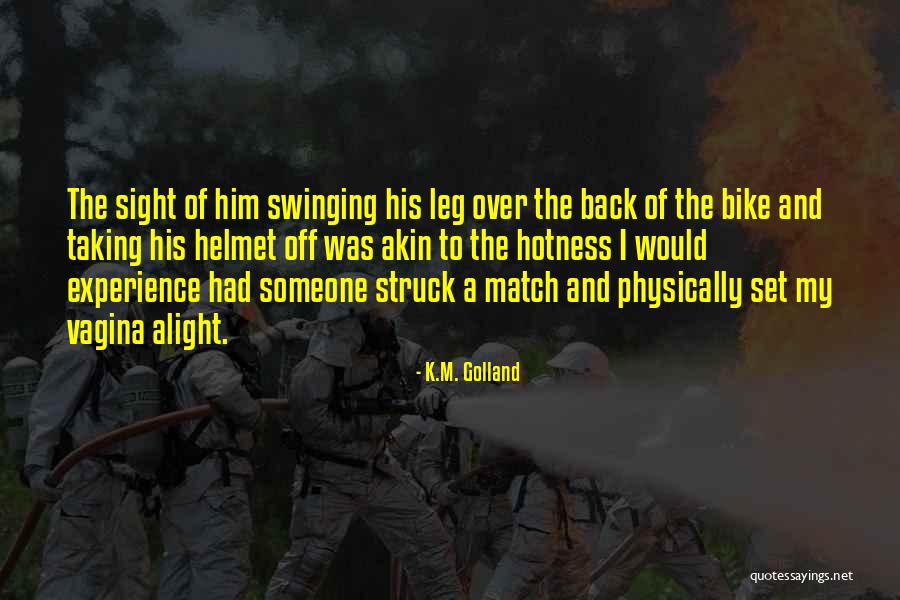 Taking Him Back Quotes By K.M. Golland Taking Him Back Quotes By K.M. Golland