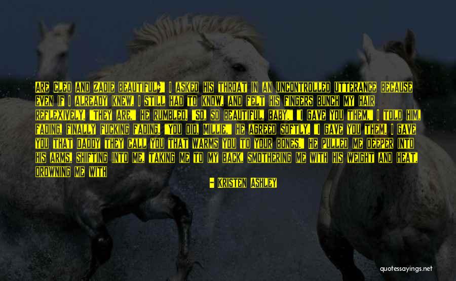 Taking Him Back Quotes By Kristen Ashley Taking Him Back Quotes By Kristen Ashley