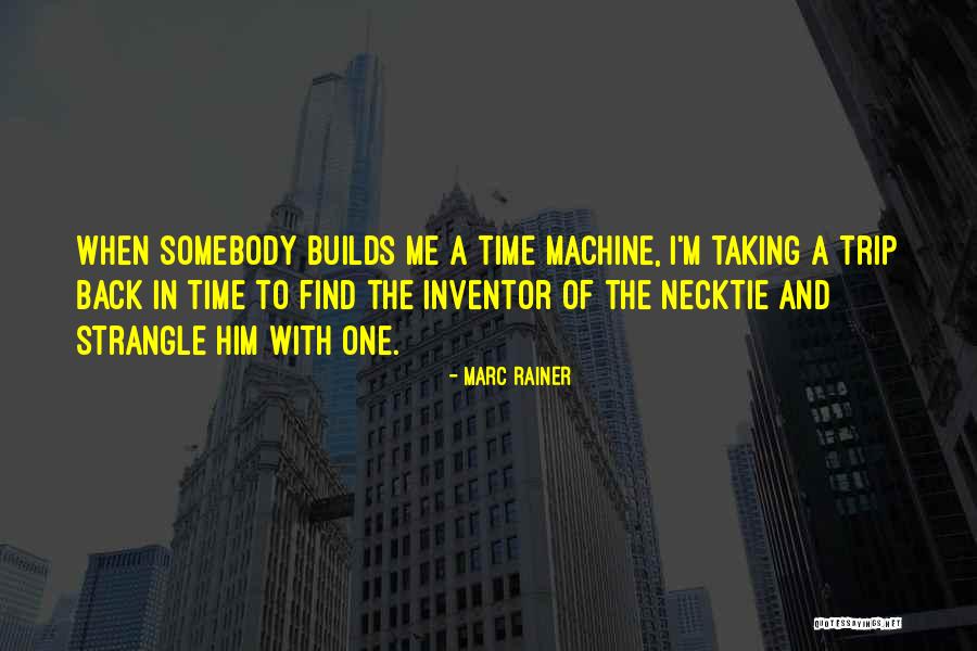 Taking Him Back Quotes By Marc Rainer Taking Him Back Quotes By Marc Rainer