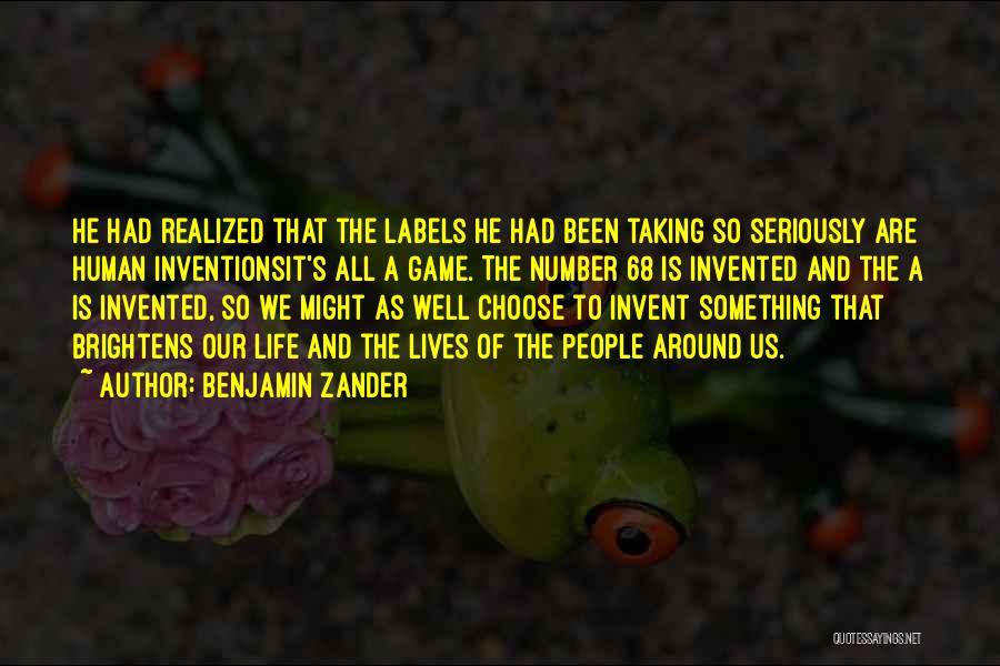 Taking Human Life Quotes By Benjamin Zander