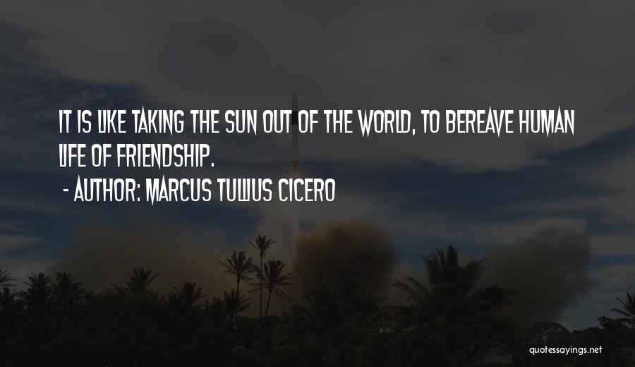 Taking Human Life Quotes By Marcus Tullius Cicero