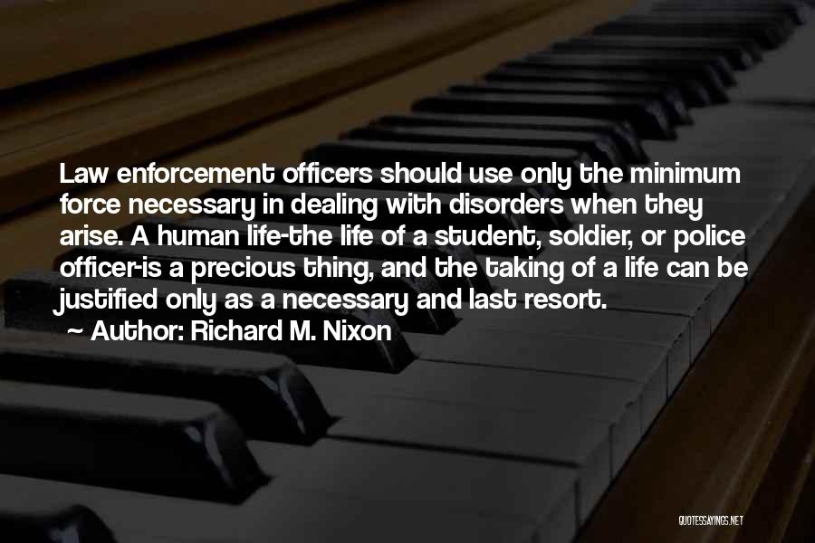 Taking Human Life Quotes By Richard M. Nixon