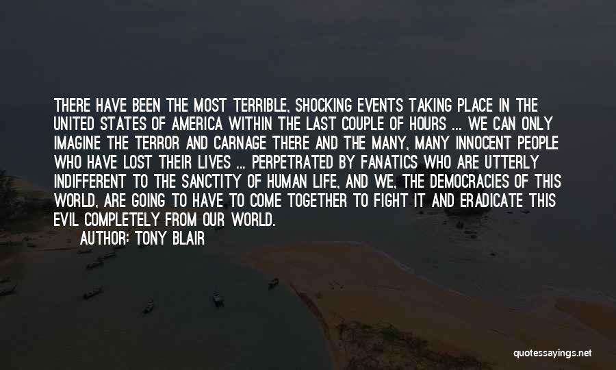 Taking Human Life Quotes By Tony Blair