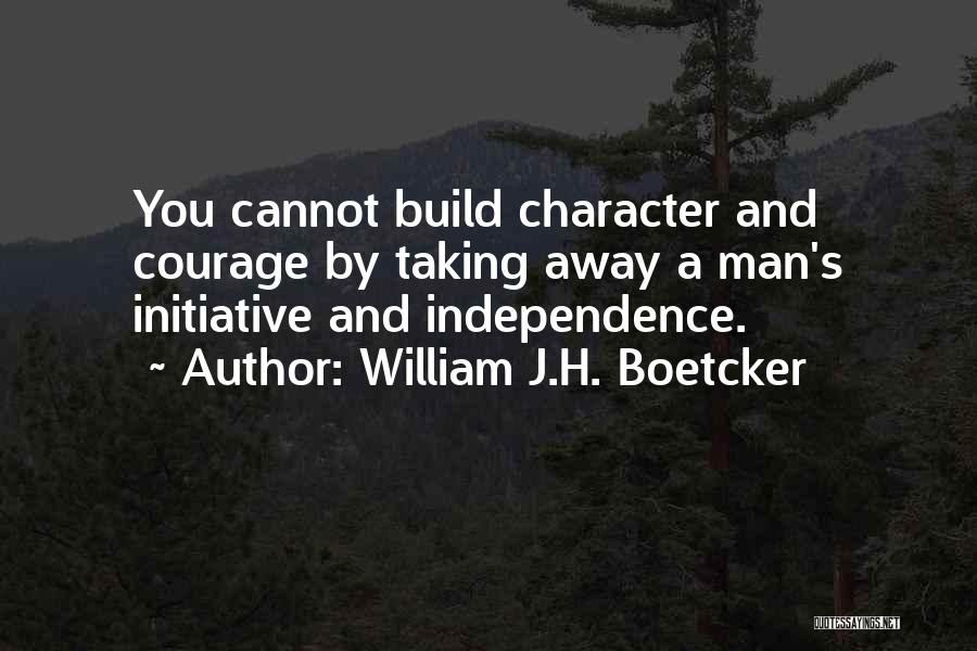 Taking Initiative Quotes By William J.H. Boetcker
