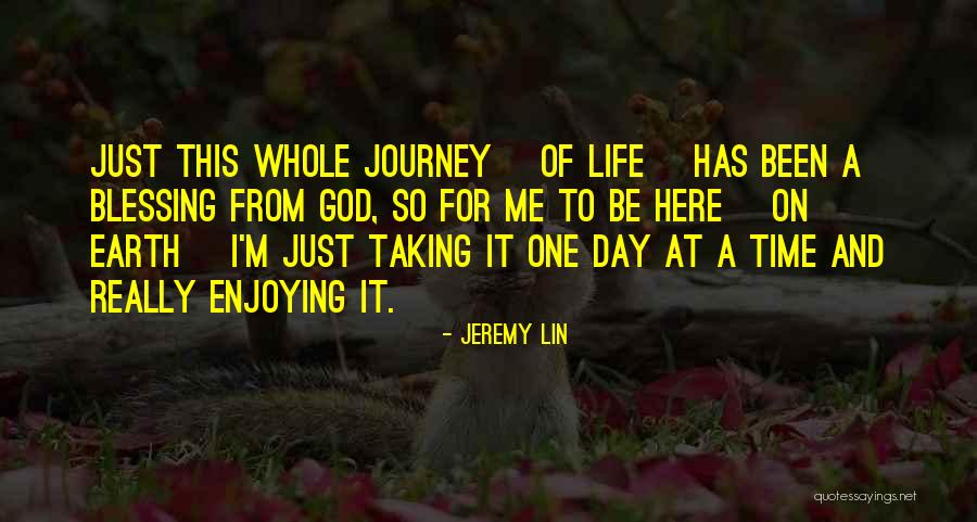 Taking It One Day At A Time Quotes By Jeremy Lin Taking It One Day At A Time Quotes By Jeremy Lin