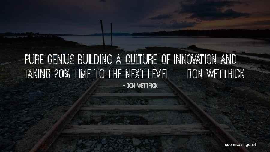 Taking It To The Next Level Quotes By Don Wettrick Taking It To The Next Level Quotes By Don Wettrick