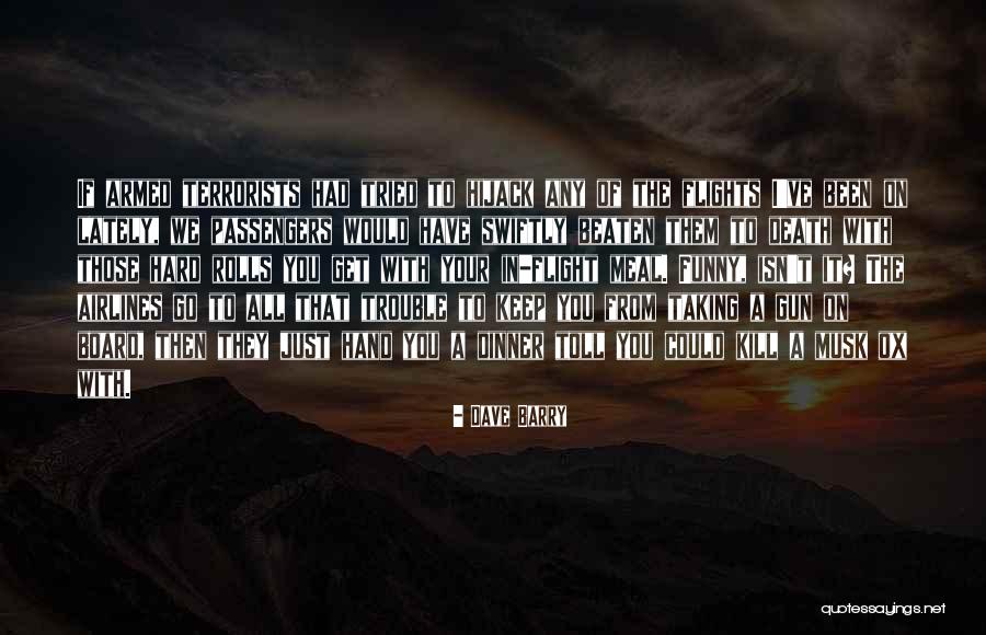 Taking It With You Quotes By Dave Barry Taking It With You Quotes By Dave Barry
