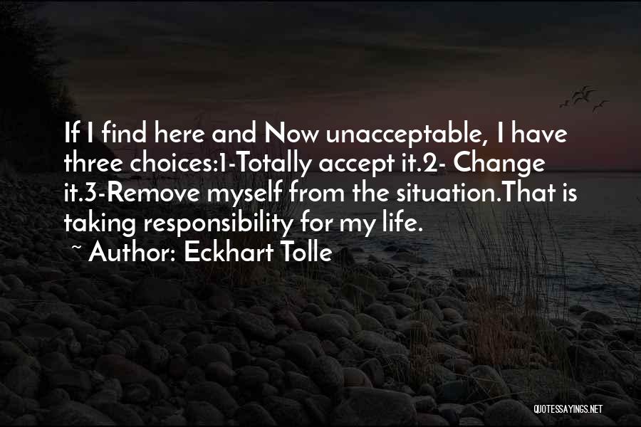 Taking Life As It Comes Quotes By Eckhart Tolle