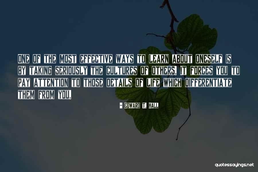 Taking Life Seriously Quotes By Edward T. Hall Taking Life Seriously Quotes By Edward T. Hall