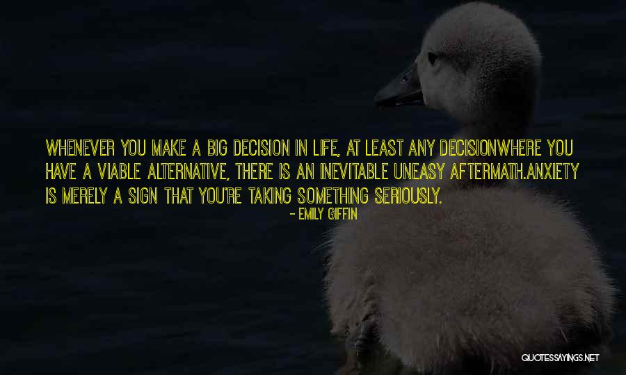 Taking Life Seriously Quotes By Emily Giffin Taking Life Seriously Quotes By Emily Giffin
