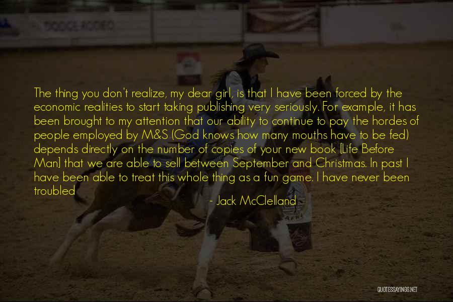 Taking Life Seriously Quotes By Jack McClelland Taking Life Seriously Quotes By Jack McClelland