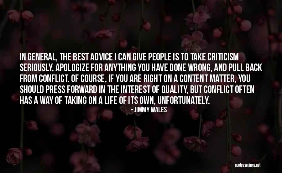 Taking Life Seriously Quotes By Jimmy Wales Taking Life Seriously Quotes By Jimmy Wales