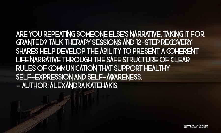 Taking Life Step By Step Quotes By Alexandra Katehakis