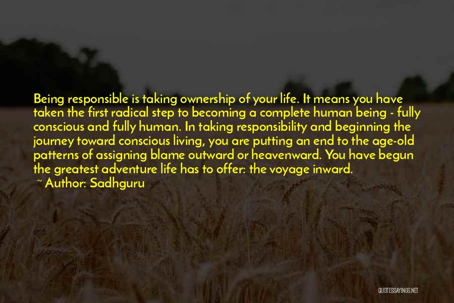 Taking Life Step By Step Quotes By Sadhguru
