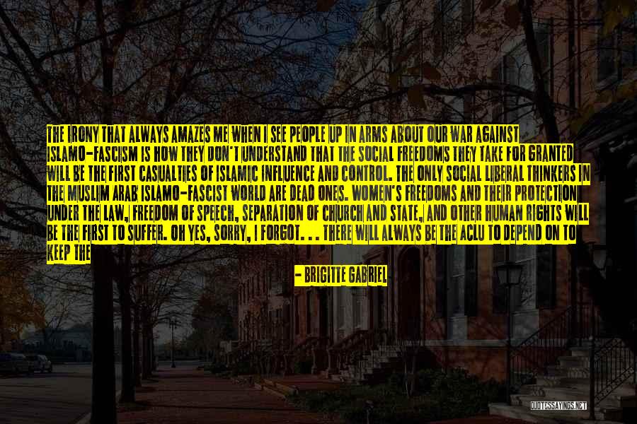 Taking Me For Granted Quotes By Brigitte Gabriel Taking Me For Granted Quotes By Brigitte Gabriel
