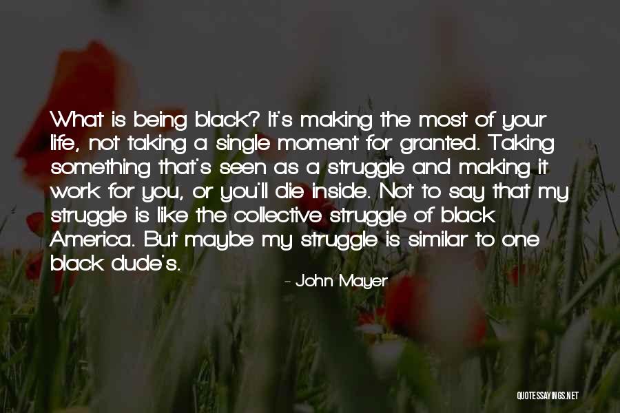 Taking Me For Granted Quotes By John Mayer Taking Me For Granted Quotes By John Mayer
