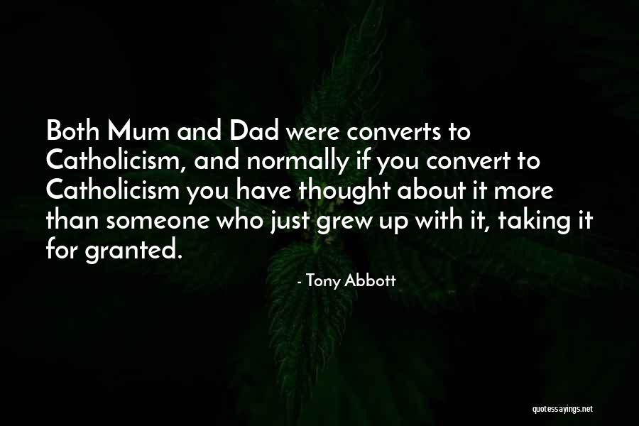 Taking Me For Granted Quotes By Tony Abbott Taking Me For Granted Quotes By Tony Abbott
