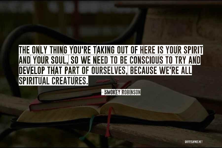 Taking More Than You Need Quotes By Smokey Robinson Taking More Than You Need Quotes By Smokey Robinson