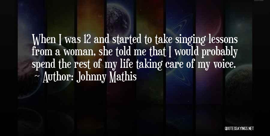Taking My Life Quotes By Johnny Mathis
