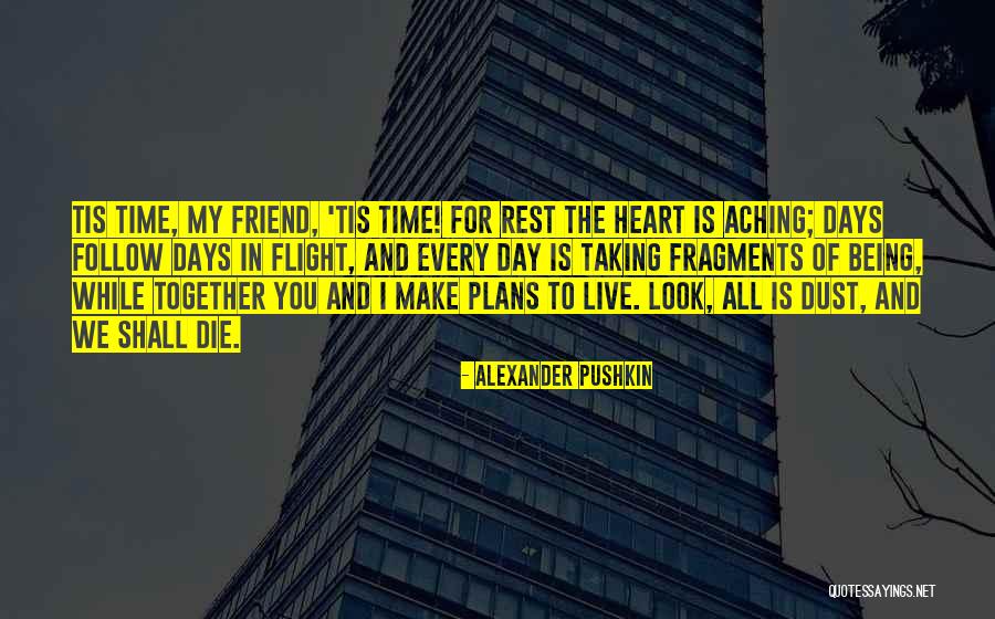 Taking My Time Quotes By Alexander Pushkin