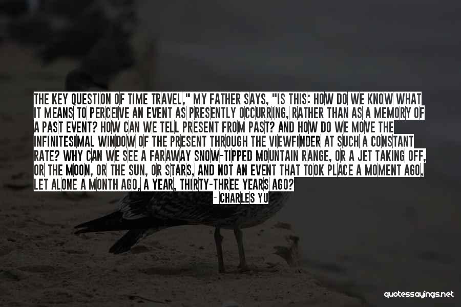 Taking My Time Quotes By Charles Yu Taking My Time Quotes By Charles Yu
