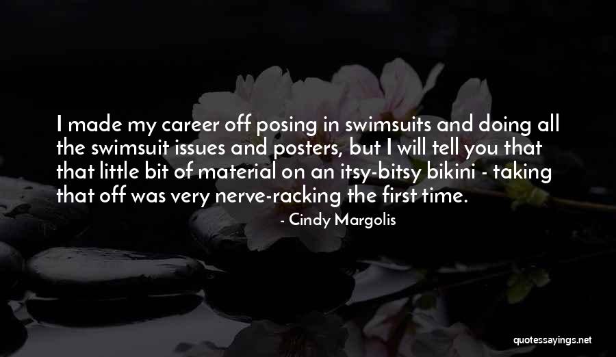 Taking My Time Quotes By Cindy Margolis