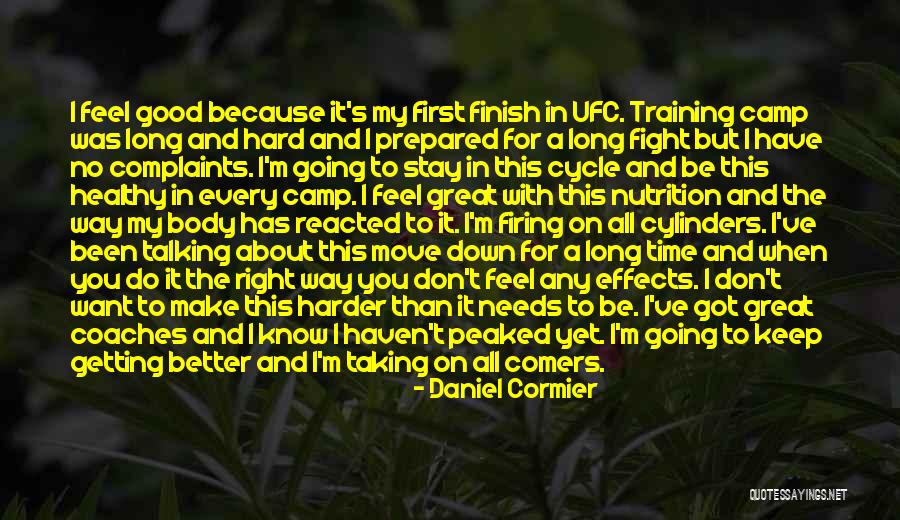 Taking My Time Quotes By Daniel Cormier Taking My Time Quotes By Daniel Cormier