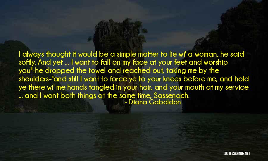 Taking My Time Quotes By Diana Gabaldon