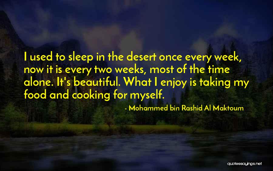 Taking My Time Quotes By Mohammed Bin Rashid Al Maktoum Taking My Time Quotes By Mohammed Bin Rashid Al Maktoum