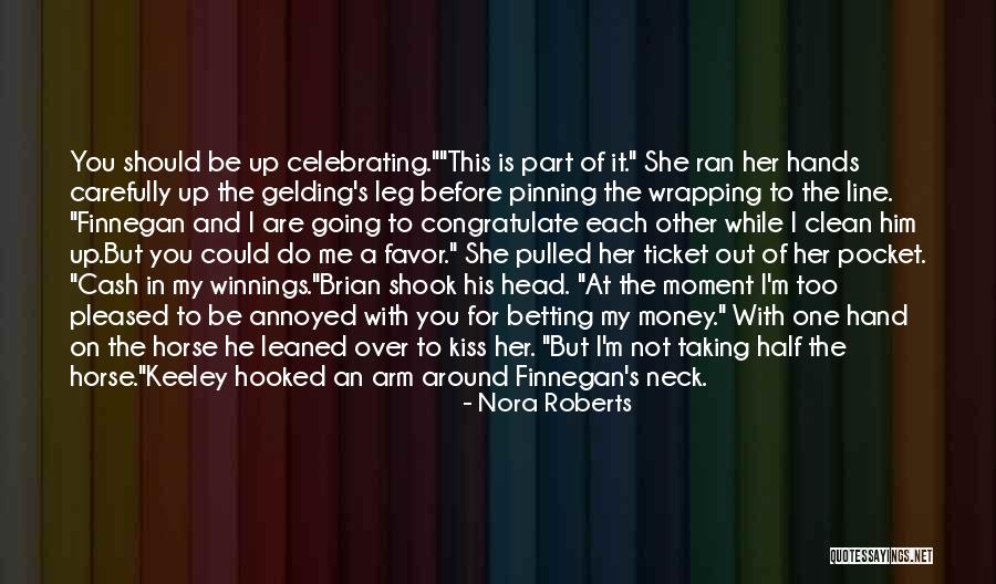 Taking My Time Quotes By Nora Roberts Taking My Time Quotes By Nora Roberts