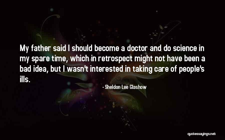 Taking My Time Quotes By Sheldon Lee Glashow