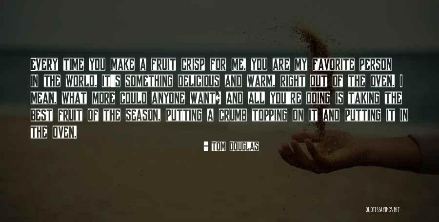 Taking My Time Quotes By Tom Douglas Taking My Time Quotes By Tom Douglas