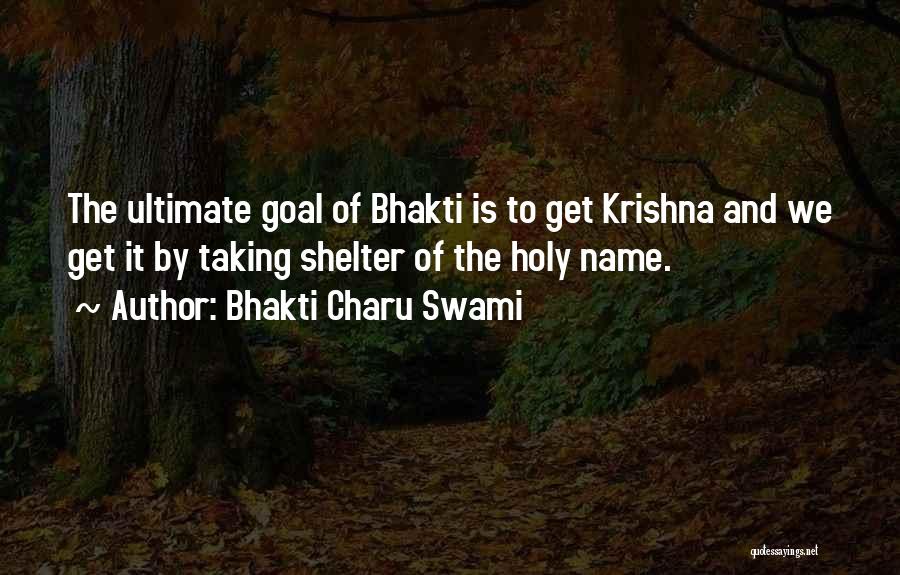 Taking Names Quotes By Bhakti Charu Swami