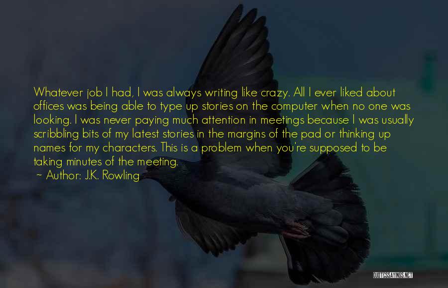 Taking Names Quotes By J.K. Rowling