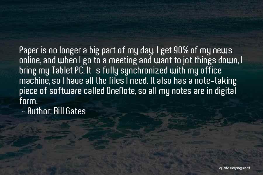 Taking Note Quotes By Bill Gates