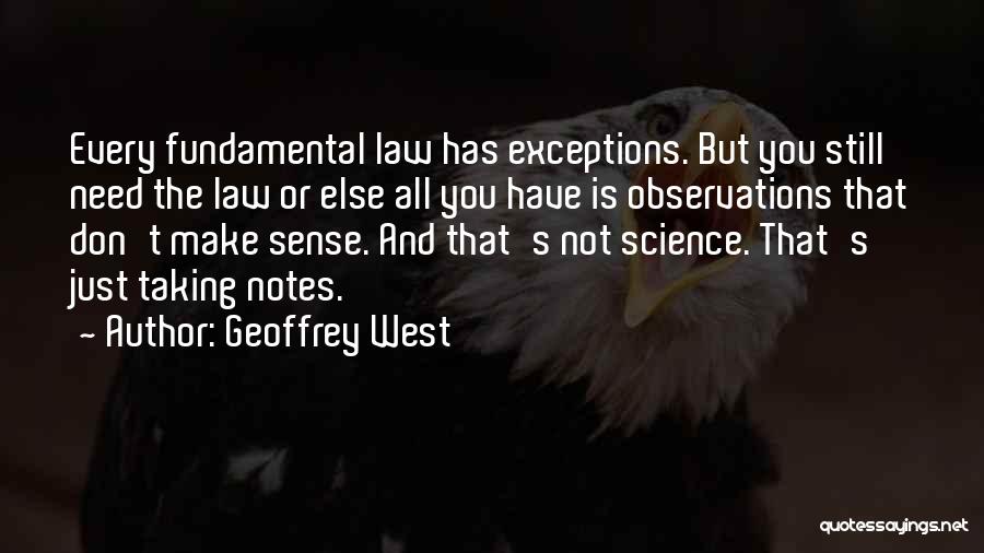 Taking Notes Quotes By Geoffrey West