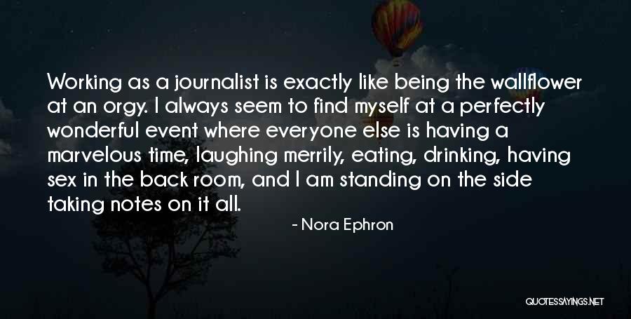 Taking Notes Quotes By Nora Ephron