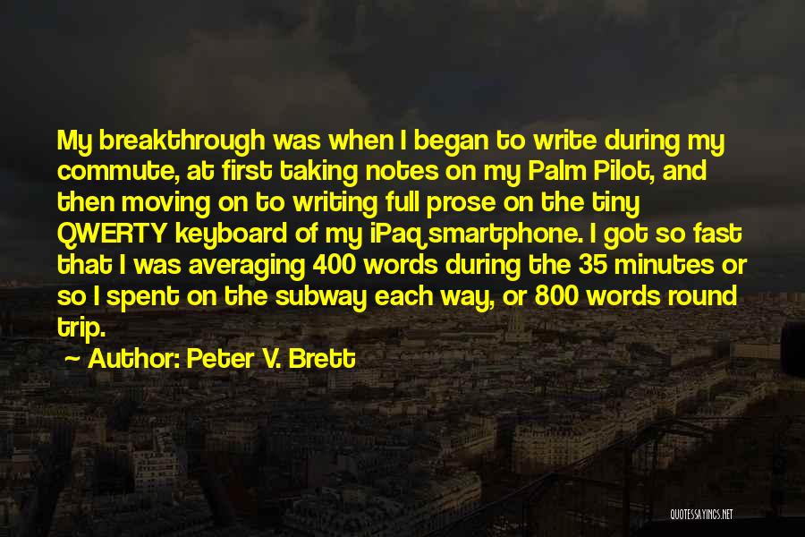 Taking Notes Quotes By Peter V. Brett