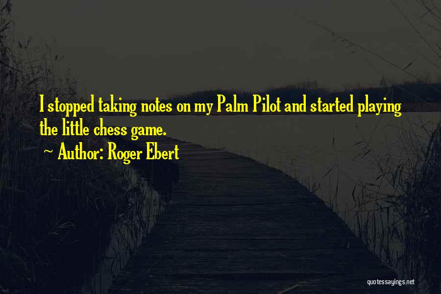 Taking Notes Quotes By Roger Ebert