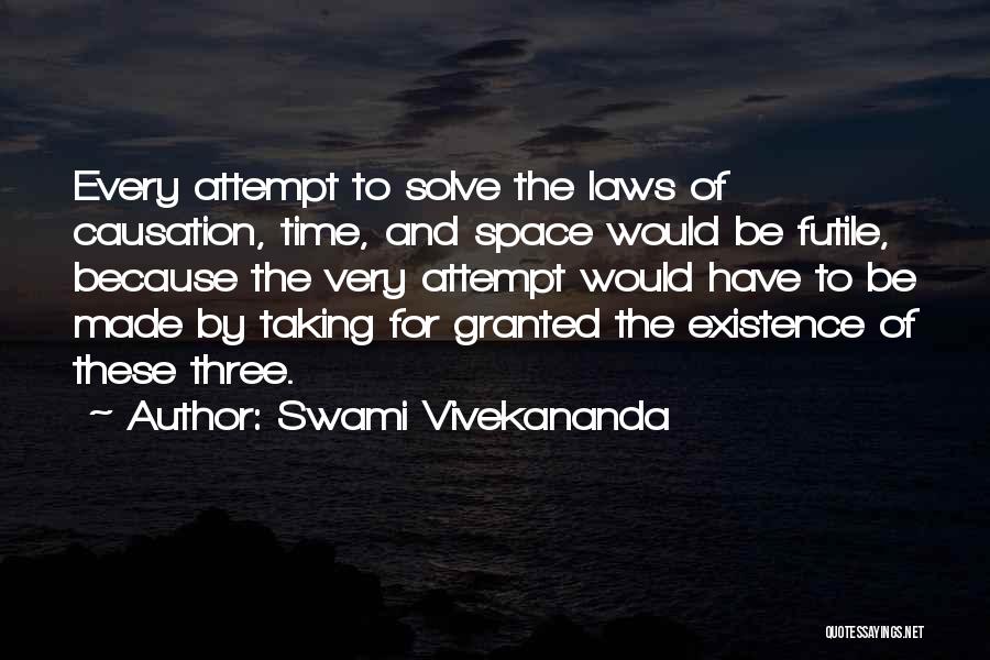 Taking Nothing For Granted Quotes By Swami Vivekananda