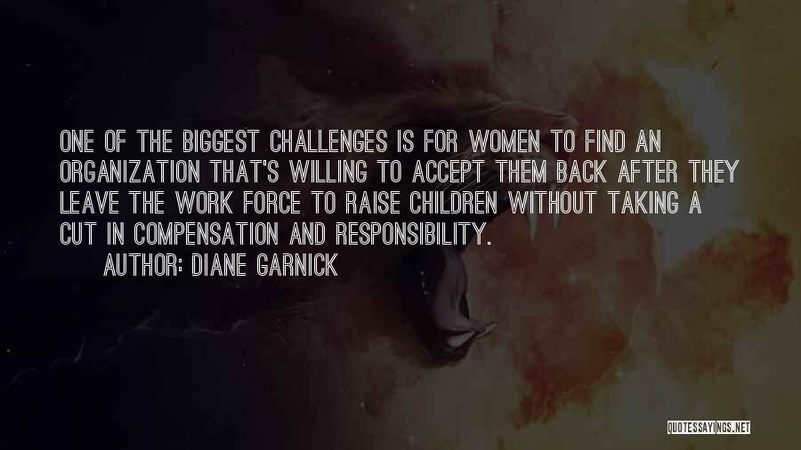Taking On Challenges Quotes By Diane Garnick