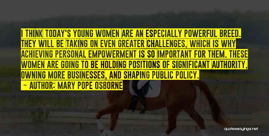 Taking On Challenges Quotes By Mary Pope Osborne