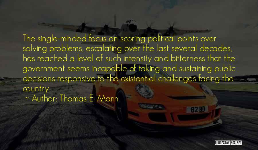 Taking On Challenges Quotes By Thomas E. Mann